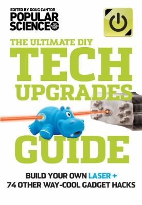 Cover of The Ultimate Diy Tech Upgrades Guide